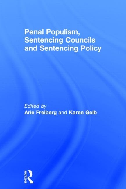 Buy Penal Populism, Sentencing Councils and Sentencing Policy — BookShops.in