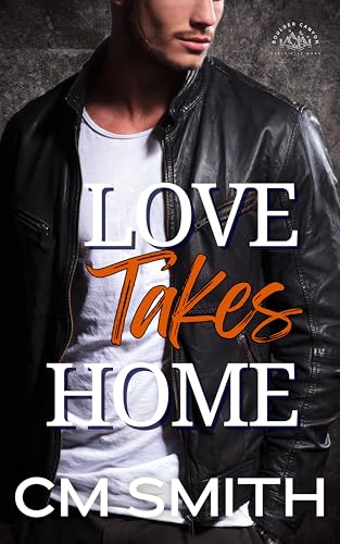Love Takes Home: Small-Town Romantic Suspense (Boulder Canyon Book 4)