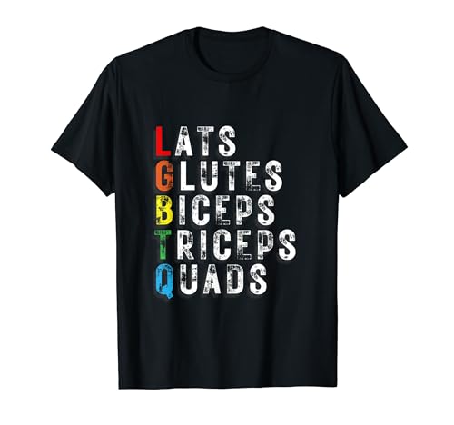 Lats Glutes Biceps Triceps Quads Lgbtq T-Shirt
