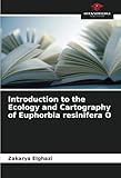  Introduction to the Ecology and Cartography of Euphorbia resinifera O: DE