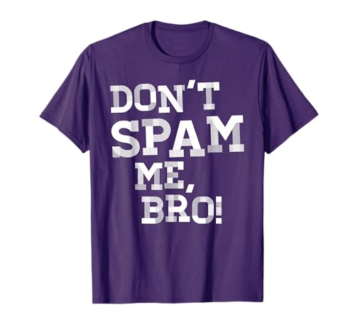 Funny Email Marketing SAAS Email Spam Startup T-Shirt