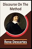  Discourse on the Method By Rene Descartes :(Annotated Classics).
