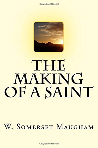 The Making of a Saint 1726176428 Book Cover