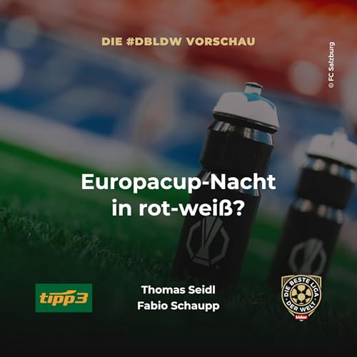 『Europacup-Nacht in rot-weiß? | dbldw-Vorschau』のカバーアート