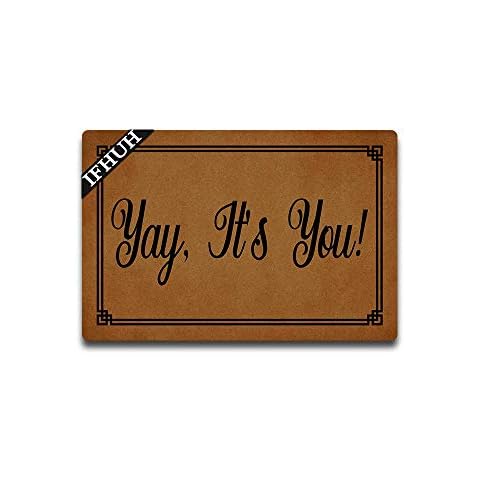 IFHUH Yay It's You Doormat Funny Doormat Sayings Front Door Mat Rubber Non Slip Backing Funny Welcome Mat Indoor Outdoor Rug 30 in(W) X 18 in(L) Cover