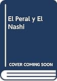 PERAL Y EL NASHI, EL