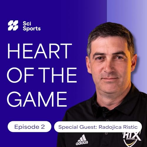 What Makes Great Youth Development? | Heart of the Game Podcast w/ Radojica Ristic | Ep. 2