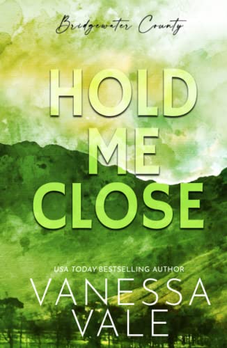 Hold Me Close (Bridgewater County) 1795956690 Book Cover