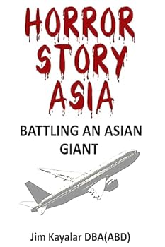 Paperback Horror Story Asia: Battling An Asian Giant: Customer vs. 800 Pound Gorilla Book