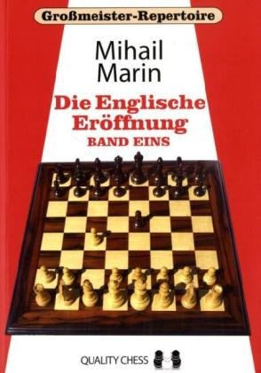 Die Englische Eröffnung.Bd.1 Repertoire für Weiß mit 1.c4 e5 Marin