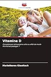 Vitamine D: Complément alimentaire utile ou effet de mode hormonal passager ?