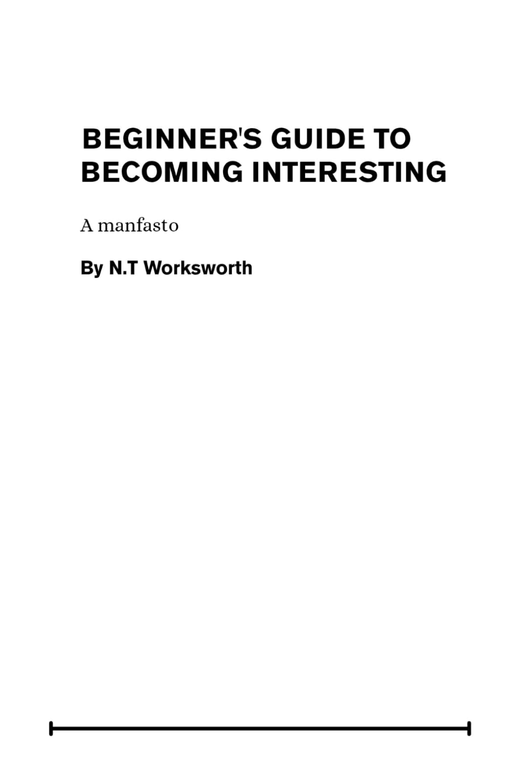 Beginners guide to becoming interesting