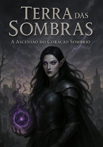 Terra Das Sombras (Portuguese Edition)