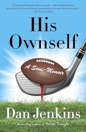 His Ownself: A Semi-Memoir (Anchor Sports)