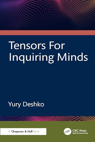 Tensors For Inquiring Minds