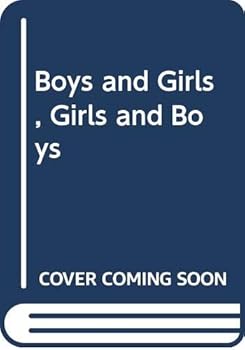 Paperback Boys and Girls, Girls and Boys Book