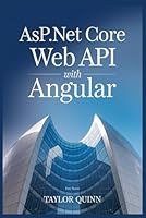 ASP.NET core web API with Angular (WEB AND API DEVELOPMENT SERIES) B0G2K5QLPT Book Cover