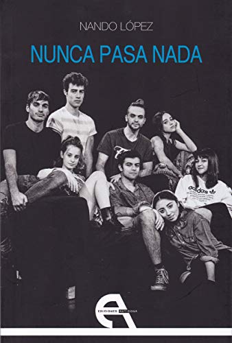 Nunca pasa nada: 150 (Teatro)