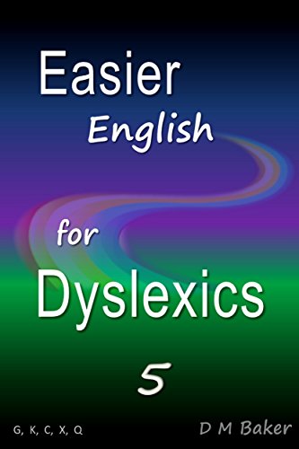 Easier English for Dyslexics 5: G, K, C, X, Q