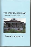The American Mirage: A Historical Analysis of Police Brutality in America 0983976902 Book Cover