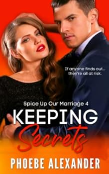 Paperback Keeping Secrets (Spice Up Our Marriage) Book