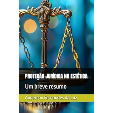 Capa do livro PROTEÇÃO JURÍDICA NA ESTÉTICA: Um breve resumo (Portuguese Edition)
