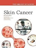 Skin Cancer (The Biology of Cancer)