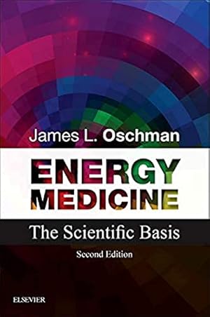 Energy Medicine: The Scientific Basis