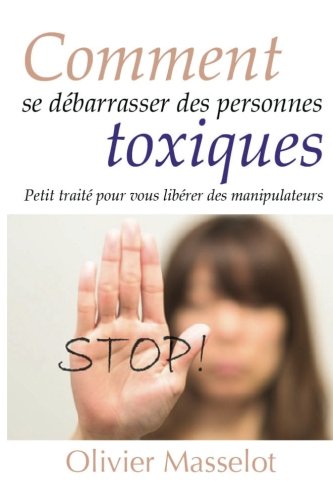 Télécharger Comment se débarrasser des personnes toxiques Gratuit