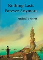 Nothing Lasts Forever Anymore 8487265987 Book Cover