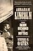 Abraham Lincoln: The Man Behind the Myths