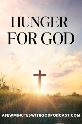 Hunger For God