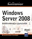 windows server 2008 r2 end of life  Windows Server 2008: Administration et exploitation
