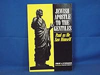 Jewish Apostle to the Gentiles: Paul As He Saw Himself 0896223027 Book Cover
