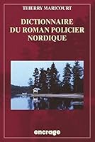 Dictionnaire Du Roman Policier Nordique 225174245X Book Cover