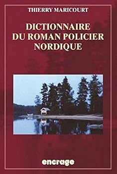 Paperback Dictionnaire Du Roman Policier Nordique [French] Book