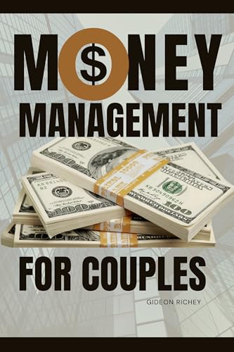 Money management for couples (Beginner-friendly): How to Build Financial Stability Together (Master your financial future) (English Edition
