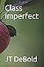 Class Imperfect