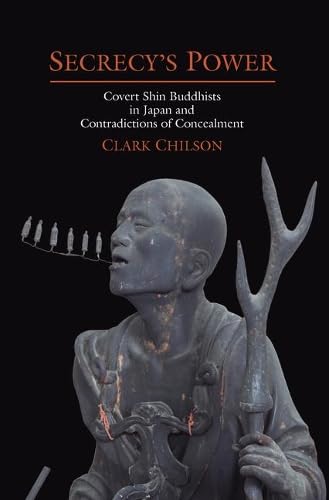 Buy Secrecy's Power: Covert Shin Buddhists in Japan and Contradictions of Concealment (Nanzan Library of Asian Religion and Culture) — BookShops.in