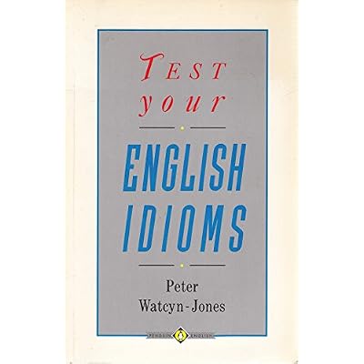 Test Your English Idioms
