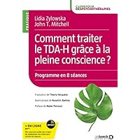 Comment traiter le TDA-H gr&acirc;ce &agrave; la pleine conscience ?