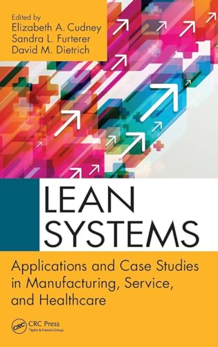 Lean Systems: Applications and Case Studies in Manufacturing, Service, and Healthcare