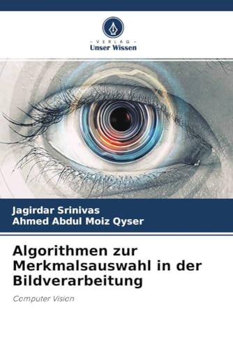 Algorithmen zur Merkmalsauswahl in der Bildverarbeitung: Computer Vision