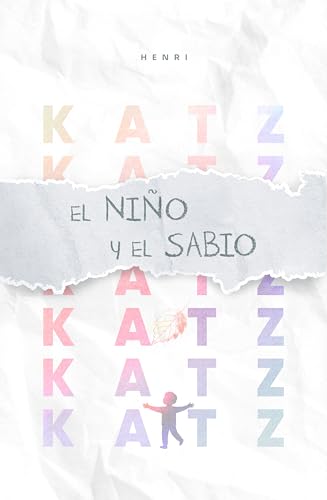 El Niño y el Sabio: Un diálogo sobre la vida (miniKATZ • es)