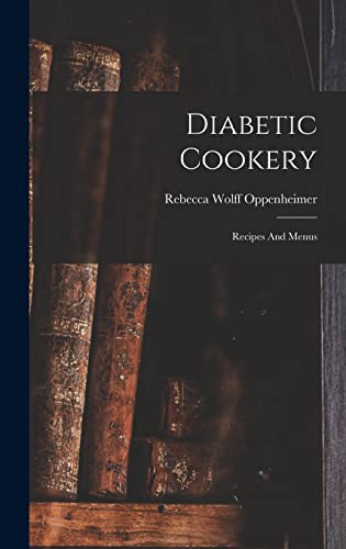 Diabetic Cookery: Recipes And Menus