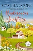 Undercover Justice: Sweet Small-Town Romantic Suspense (Granite Falls) B0D6LS295S Book Cover