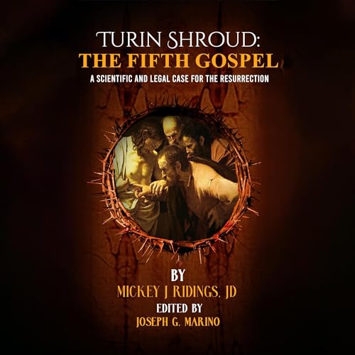 Turin Shroud: The Fifth Gospel by Mickey Ridings JD episode artwork