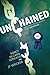 Unchained: Our Family's Addiction Mess Is Our Message