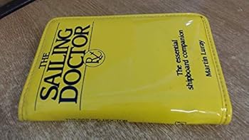 Paperback The Sailing Doctor: The Essential Shipboard Companion Book