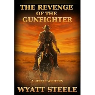The Revenge of the Gunfighter Audiolibro Por Wyatt Steele arte de portada